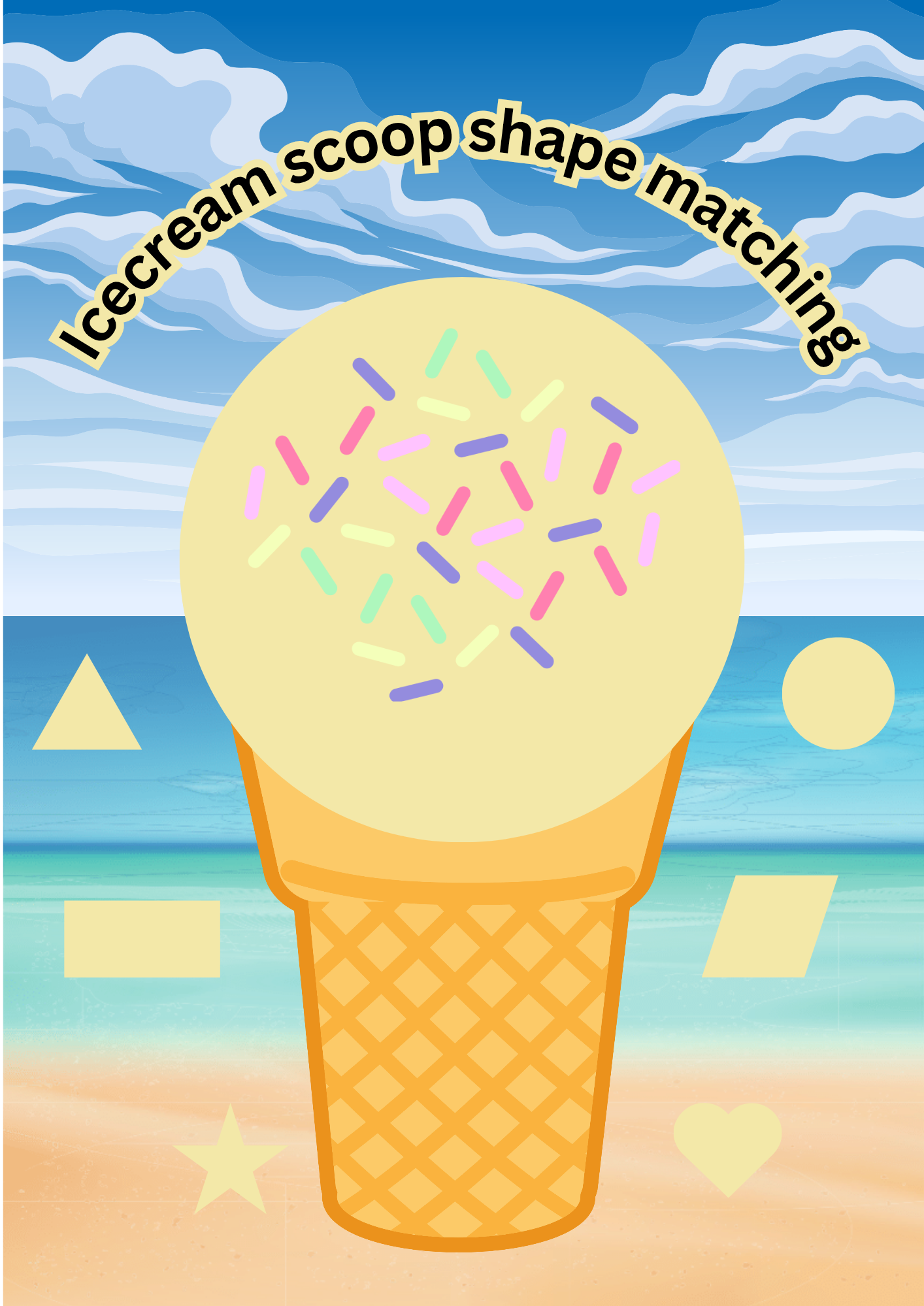 A colourful educational worksheet featuring an ice cream cone with a large scoop of vanilla ice cream covered in pastel sprinkles. The background showcases a beach scene with a blue sky, fluffy white clouds, and an ocean view. Around the ice cream scoop, various geometric shapes, including a triangle, circle, square, rectangle, diamond, heart, and star, are scattered in light yellow. The title, "Ice Cream Scoop Shape Matching," is written in a curved, bold, black font with a yellow outline at the top of the