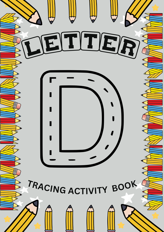 A colourful tracing activity book cover featuring the letter "D" in bold, dashed lines for tracing. Surrounded by illustrated pencils, with the title "Letter D Tracing Activity Book" written in playful fonts.